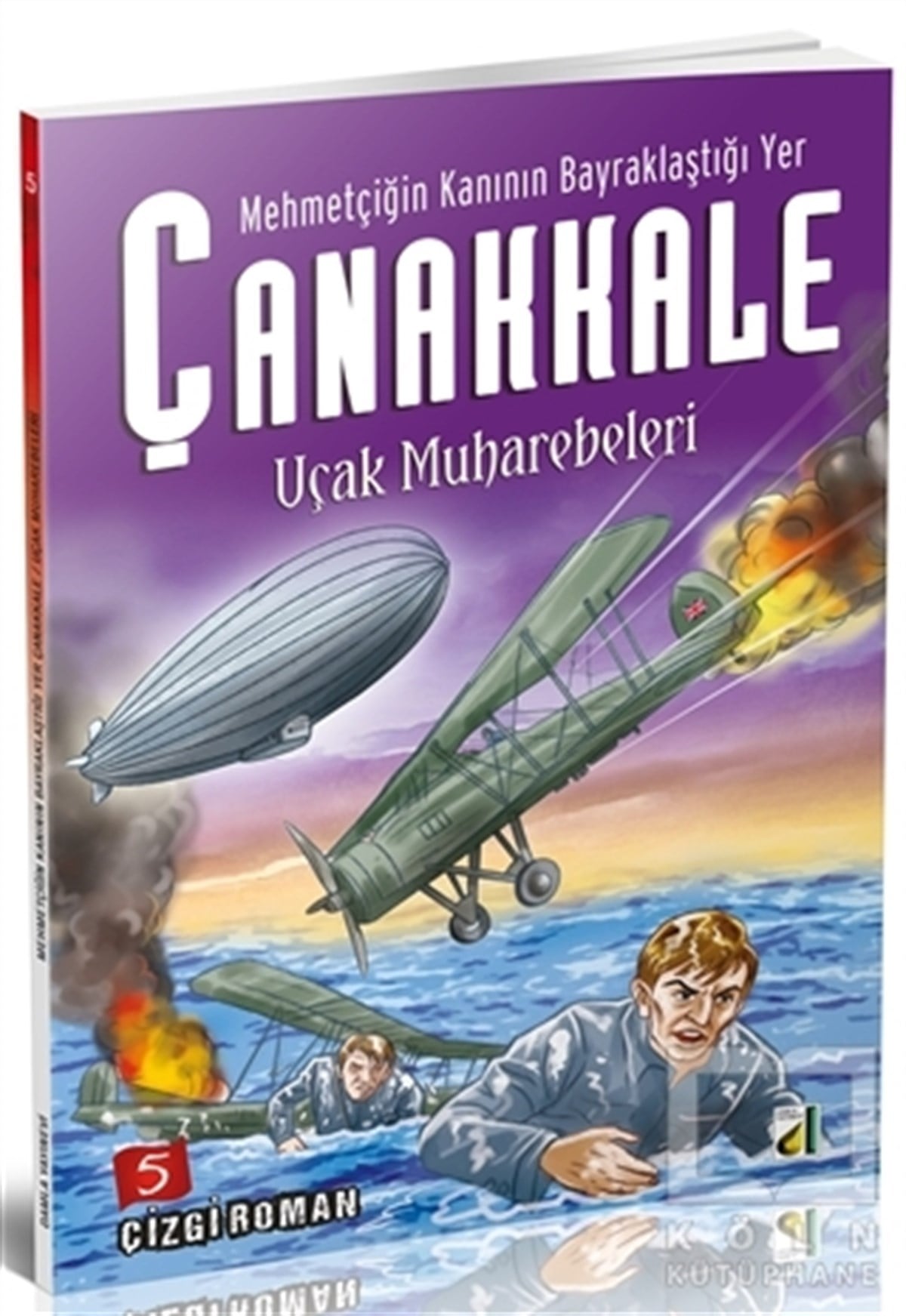 Sara Gürbüz ÖzerenÇizgi RomanMehmetçiğin Kanının Bayraklaştığı Yer Çanakkale - 5