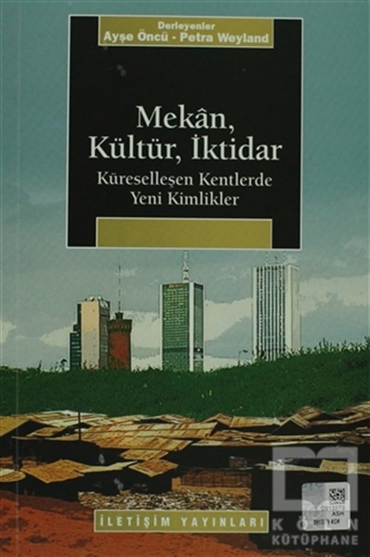 DerlemeDiğerMekan, Kültür, İktidar
