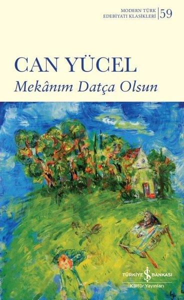 Can YücelTürk ŞiiriMekanım Datça Olsun - Modern Türk Edebiyatı Klasikleri 59