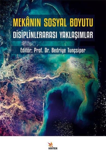KolektifSosyoloji KitaplarıMekanın Sosyal Boyutu - Disiplinlerarası Yaklaşımlar