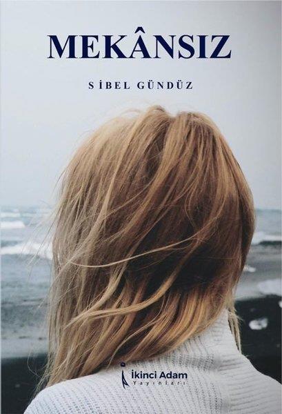 Sibel GündüzHikaye (Öykü) KitaplarıMekansız