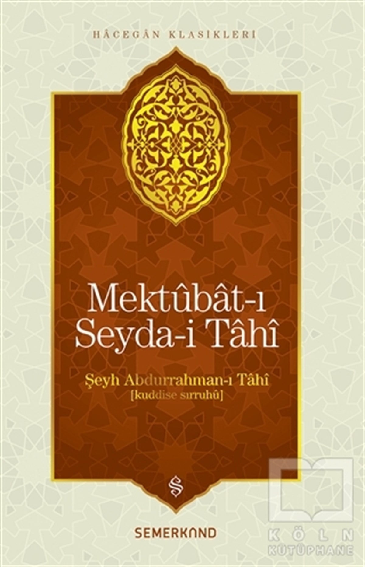 Şeyh Abdurrahman-ı TahiTasavvuf KitaplarıMektubat-ı Seyda-i Tahi