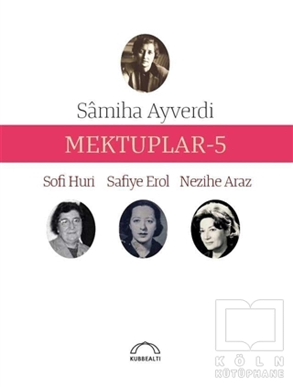 Samiha AyverdiAnı - Mektup - GünlükMektuplar - 5