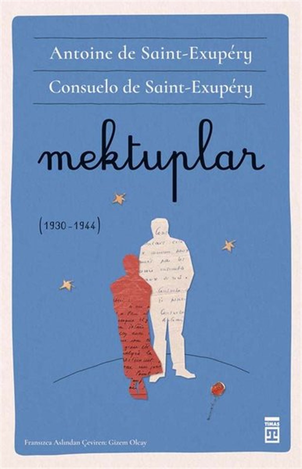 Antoine de Saint-ExuperyDünya MektupMektuplar 1930 - 1944