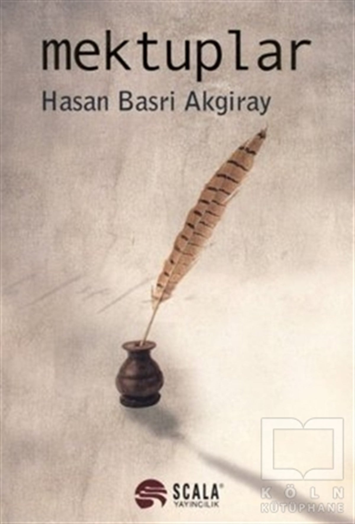 Hasan Basri AkgirayAnı - Mektup - GünlükMektuplar