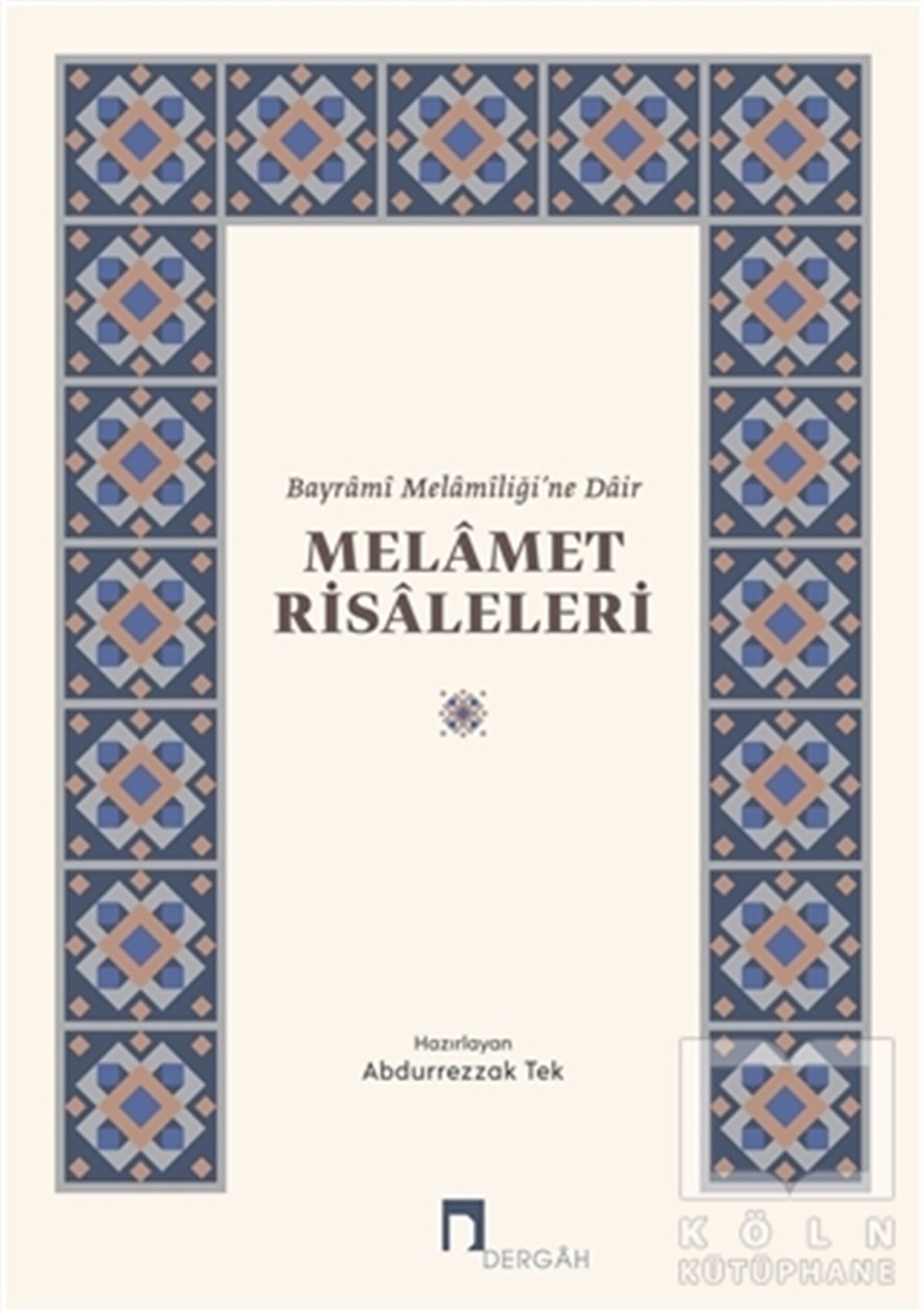 Abdurrezzak TekDiğerMelamet Risaleleri