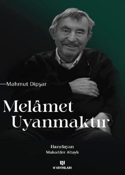 Mahmut DipşarSöyleşiMelamet Uyanmaktır