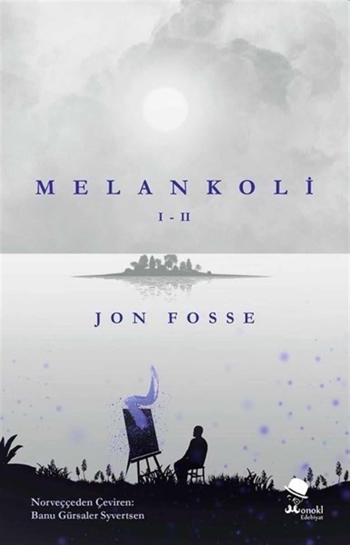Jon FosseDünya RomanMelankoli 1-2