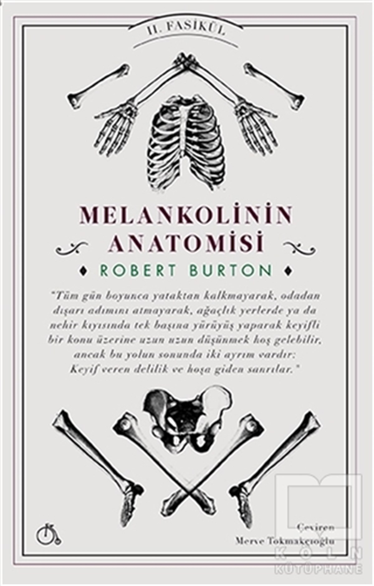 Robert BurtonGenel PsikolojiMelankolinin Anatomisi 2. Fasikül