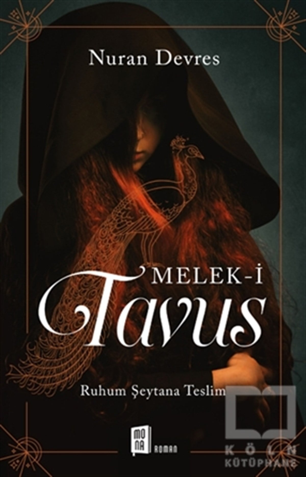 Nuran DevresRomanMelek-i Tavus