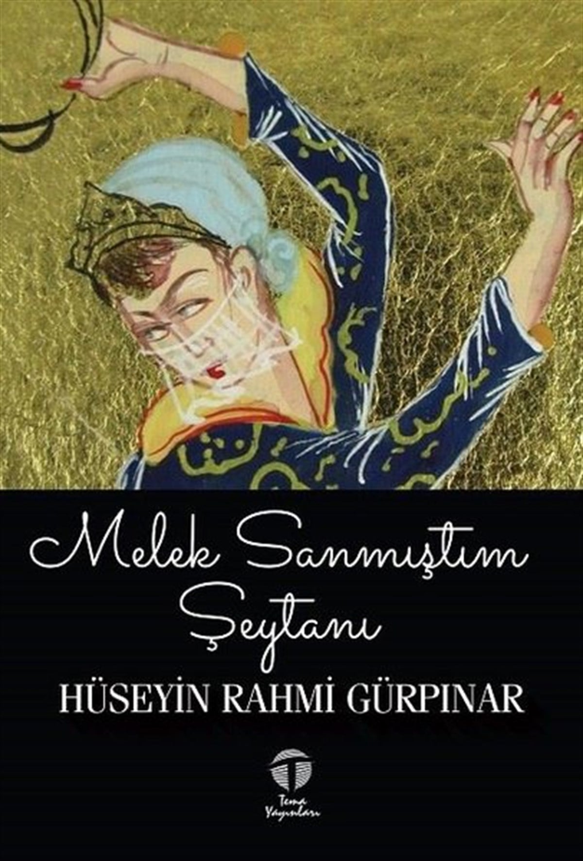 Hüseyin Rahmi GürpinarTürk KlasikMelek Sanmıştım Şeytanı