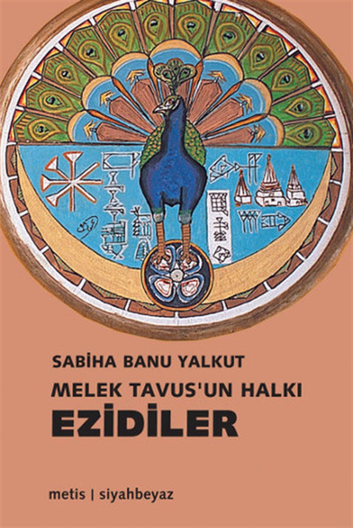 Sabiha Banu YalkutSosyoloji KitaplarıMelek Tavusun Halkı Ezidiler