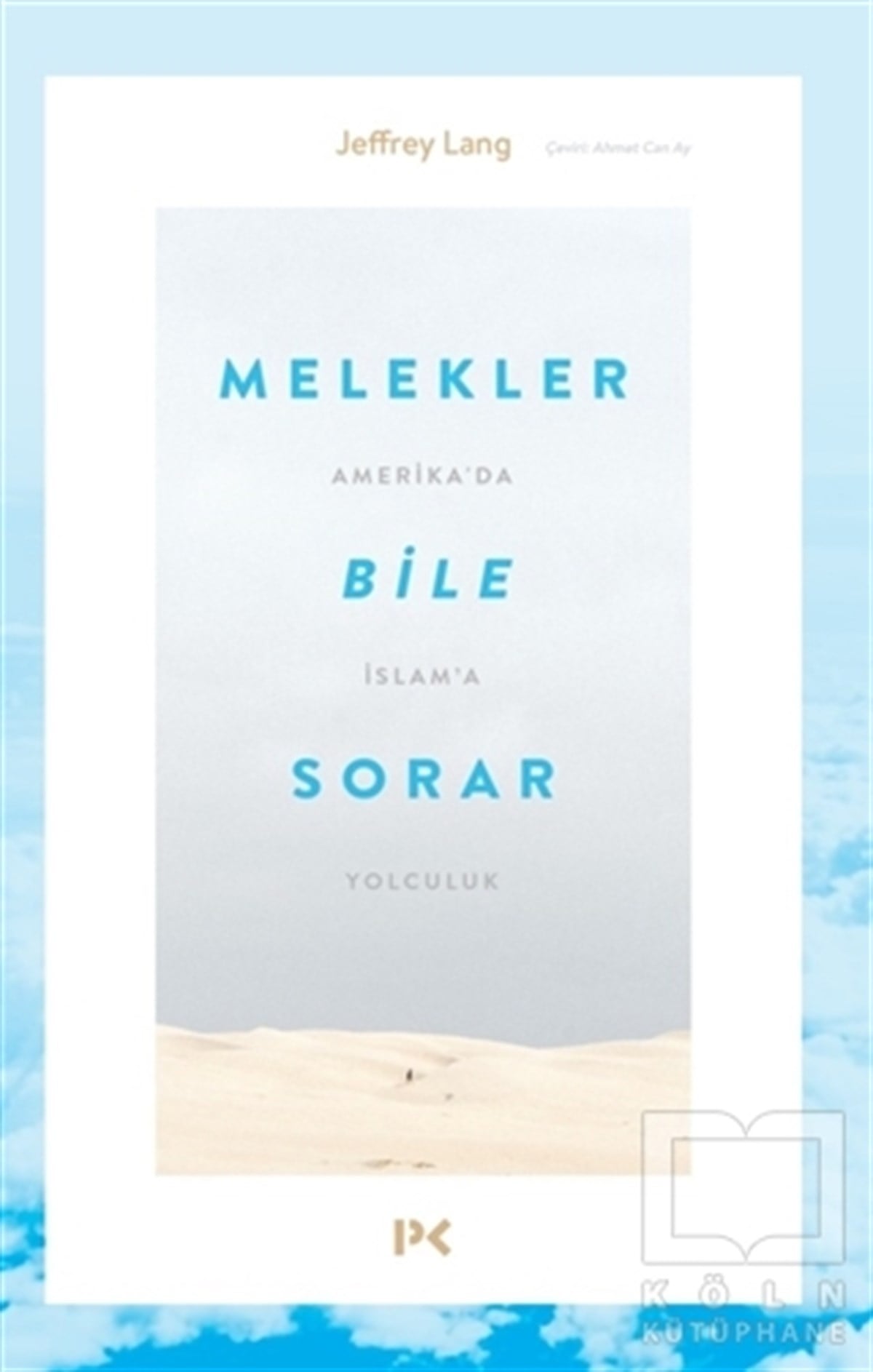 Jeffrey LangDiğerMelekler Bile Sorar
