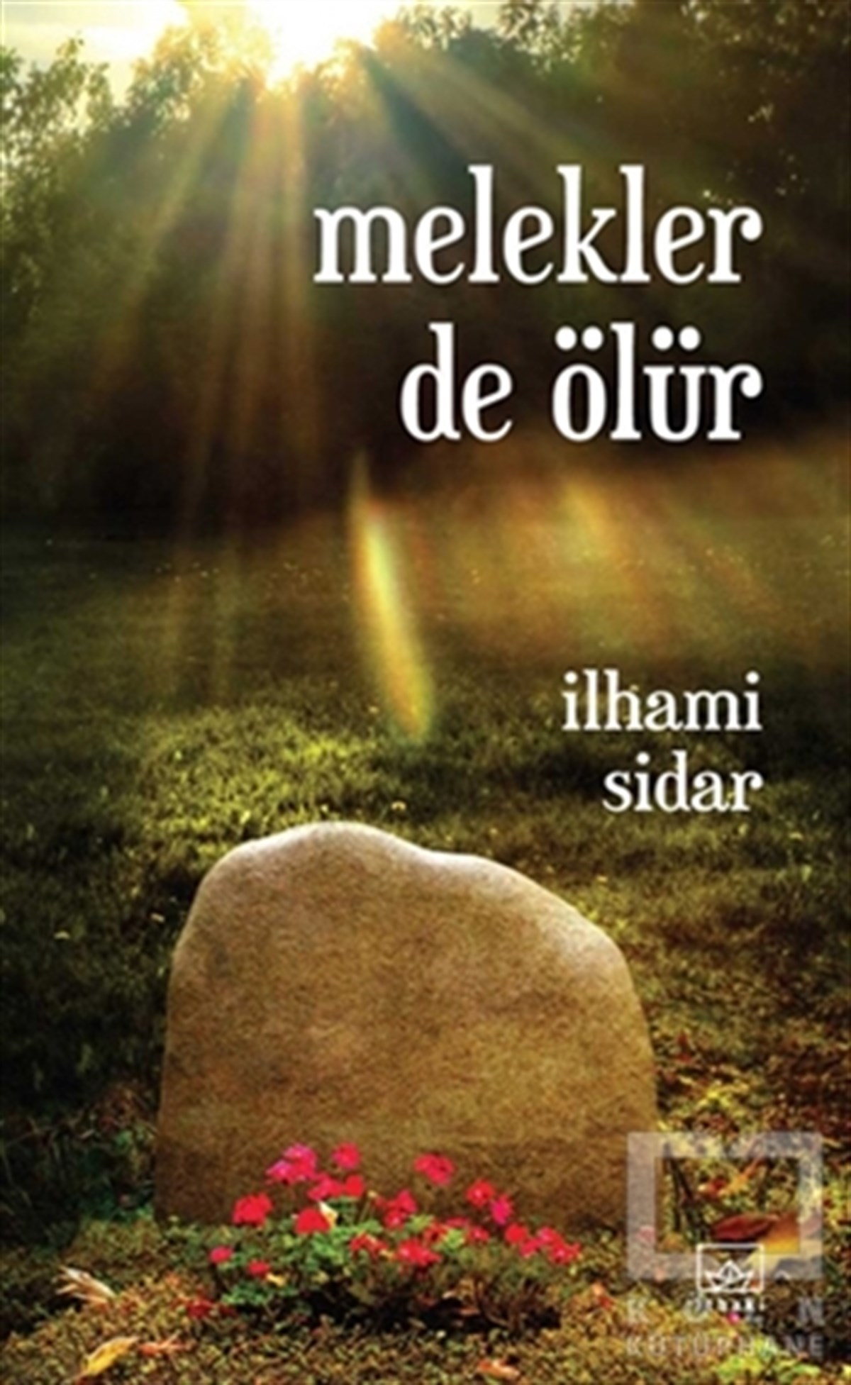 İlhami SidarRomanMelekler de Ölür