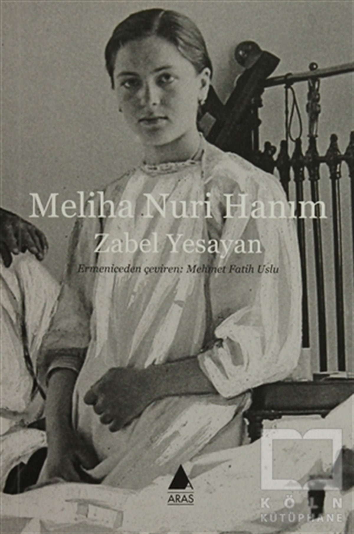 Zabel YesayanRomanMeliha Nuri Hanım