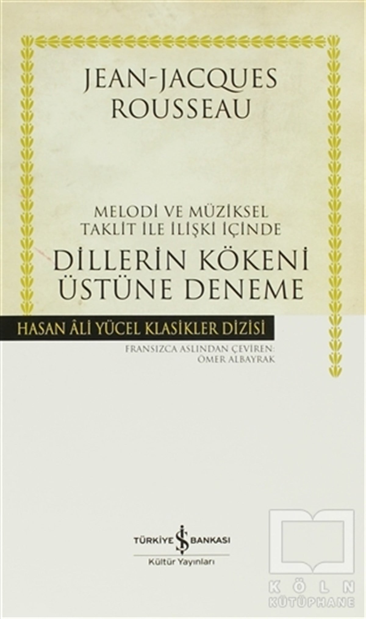 Jean-Jacques RousseauDiğerMelodi ve Müziksel Taklit ile İlişki İçinde Dillerin Kökeni Üstüne Deneme
