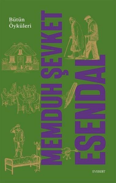 Memduh Şevket EsendalTürk RomaniMemduh Şevket Esendal - Bütün Öyküleri