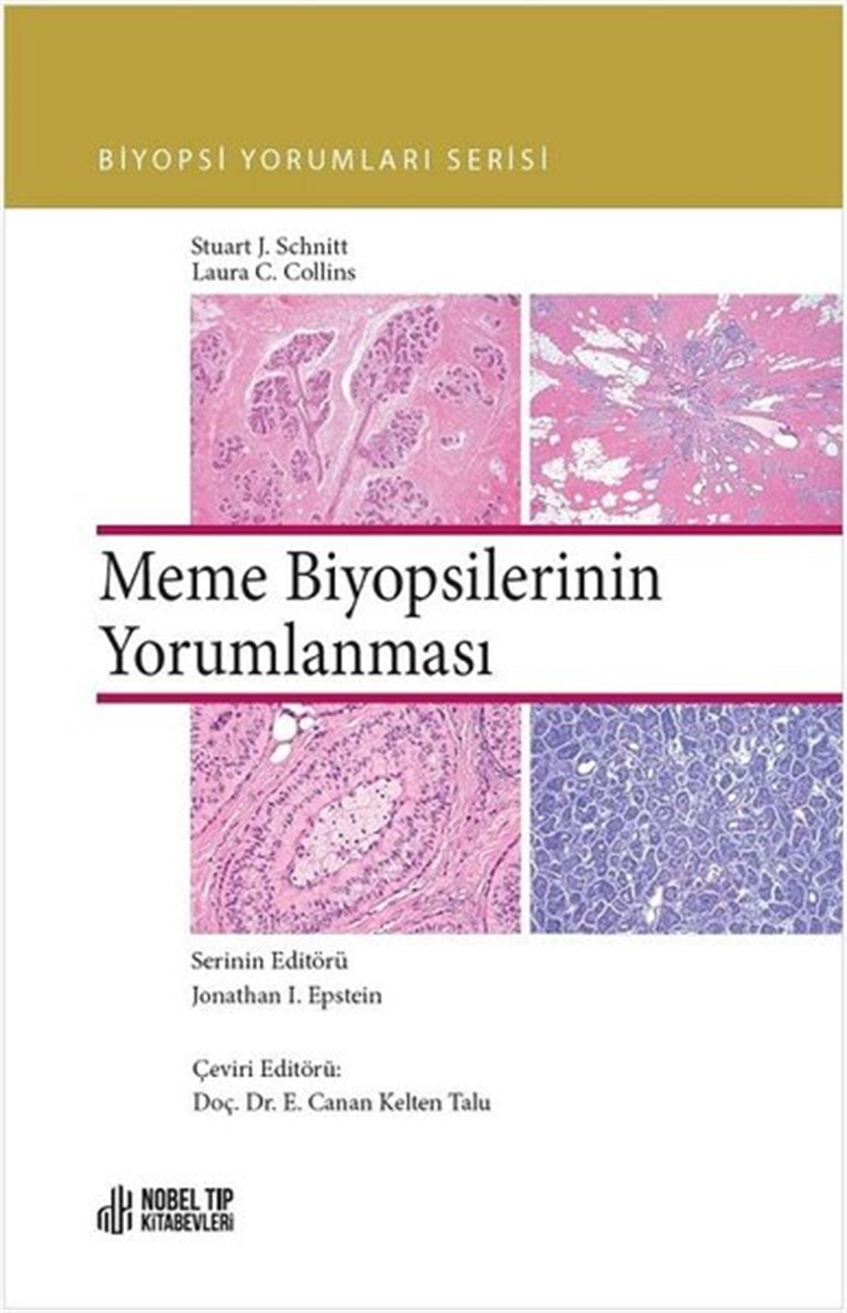 Laura C. CollinsTıpMeme Biyopsilerinin Yorumlanması
