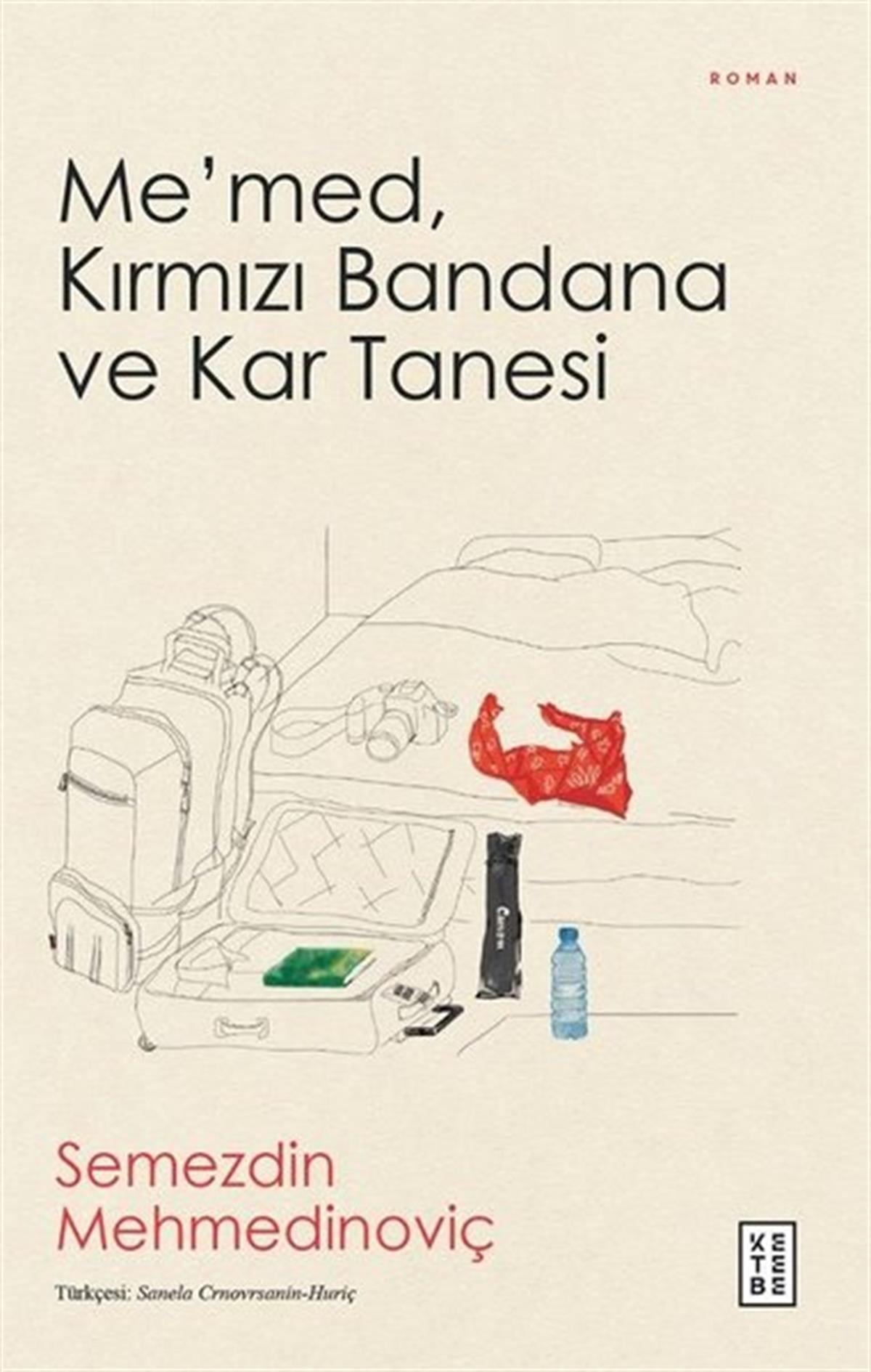 Semezdin MehmedinoviçDünya RomanMe'med Kırmızı Bandana ve Kar Tanesi