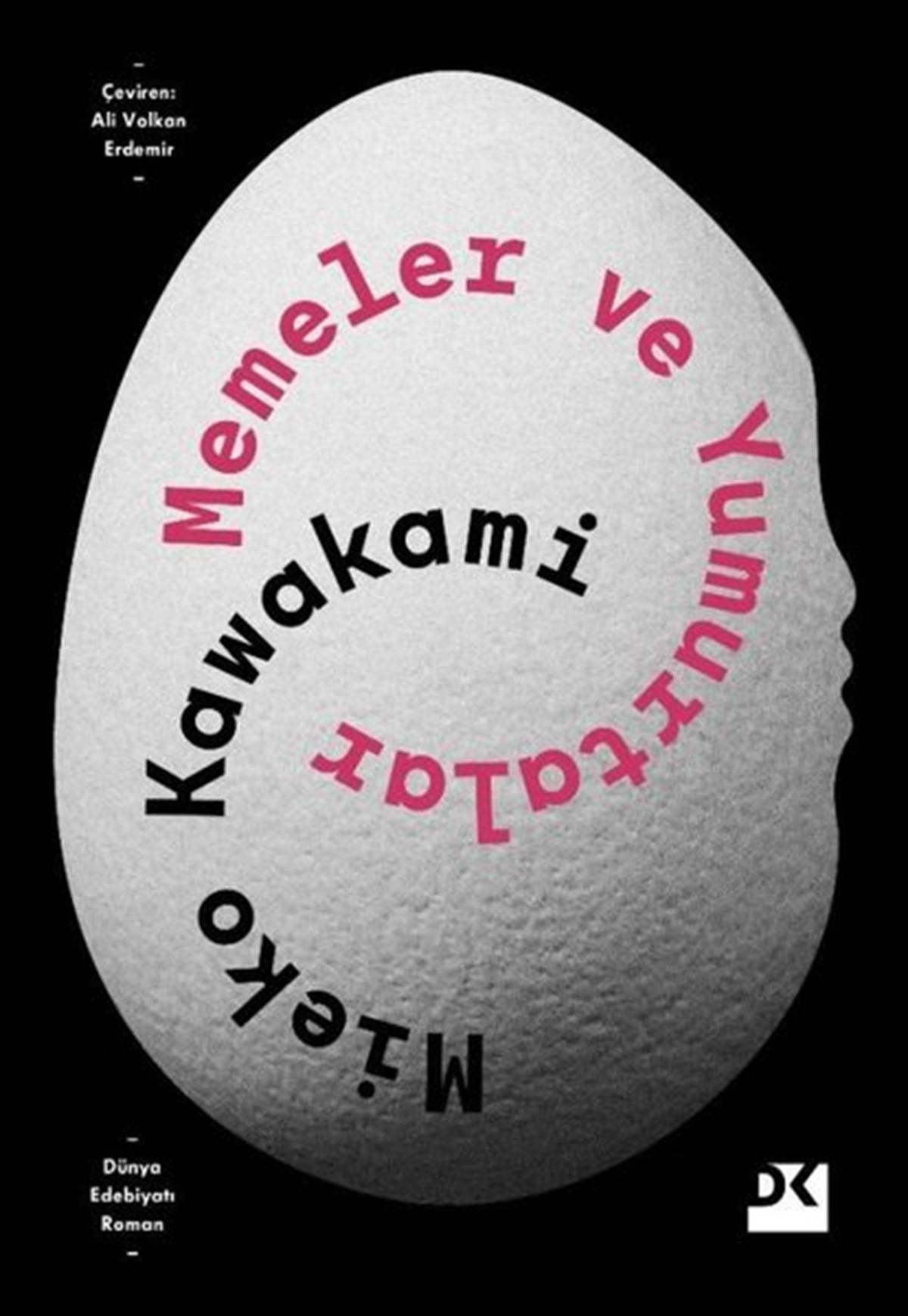 Mieko KawakamiDünya RomanMemeler ve Yumurtalar