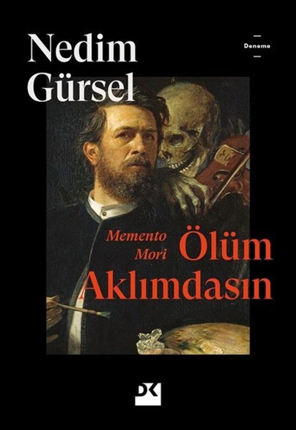 Nedim GürselDeneme KitaplarıMemento Mor i -Memento Mori