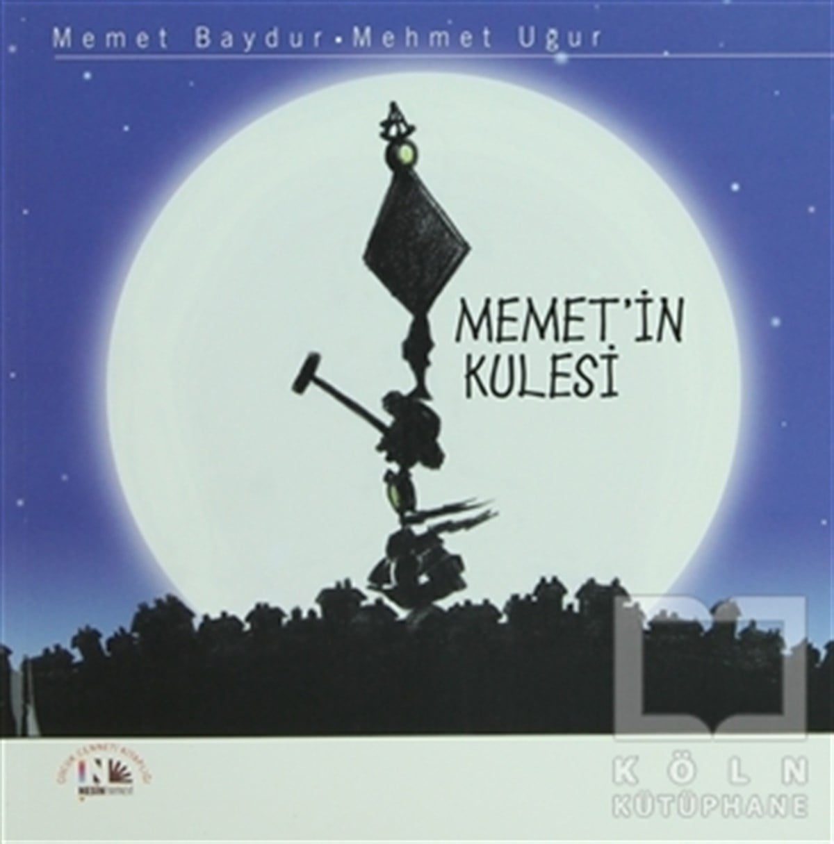 Mehmet BaydurHikayelerMemet’in Kulesi