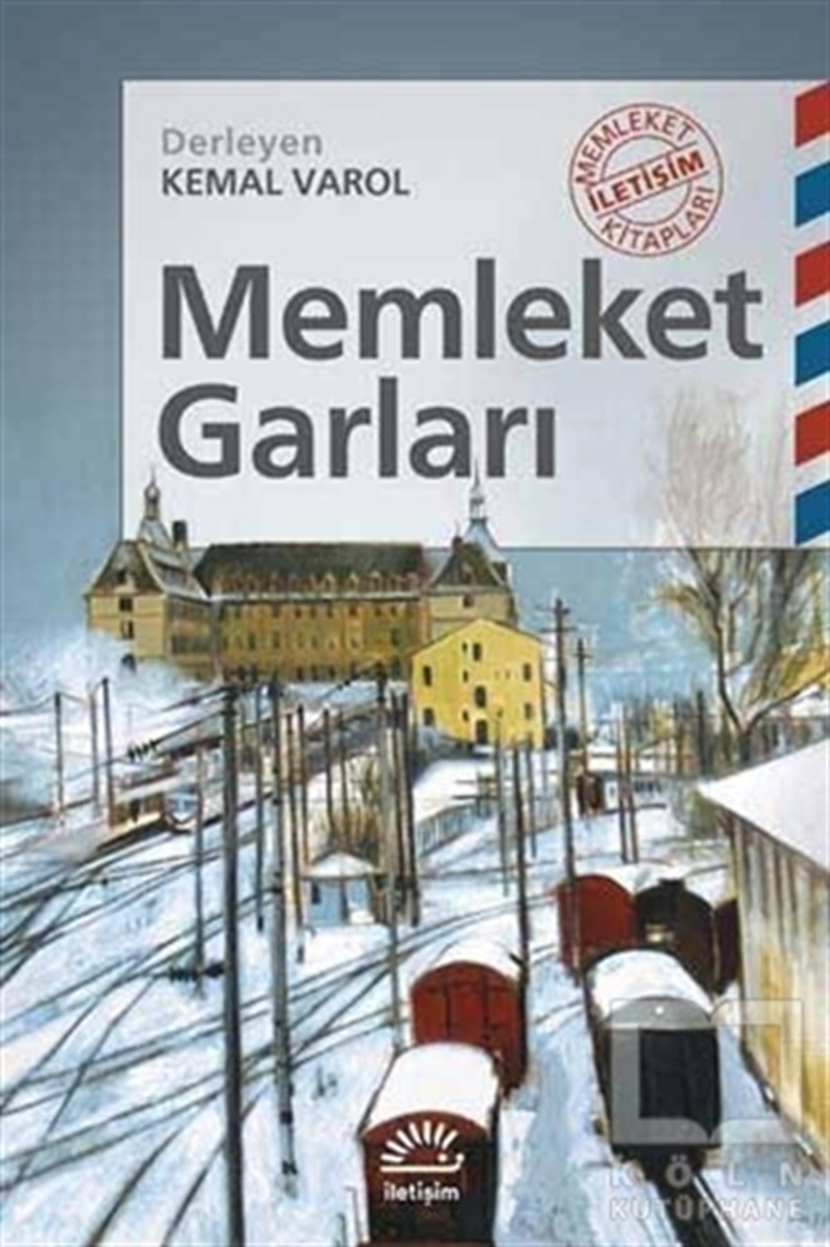 Kemal VarolDiğerMemleket Garları