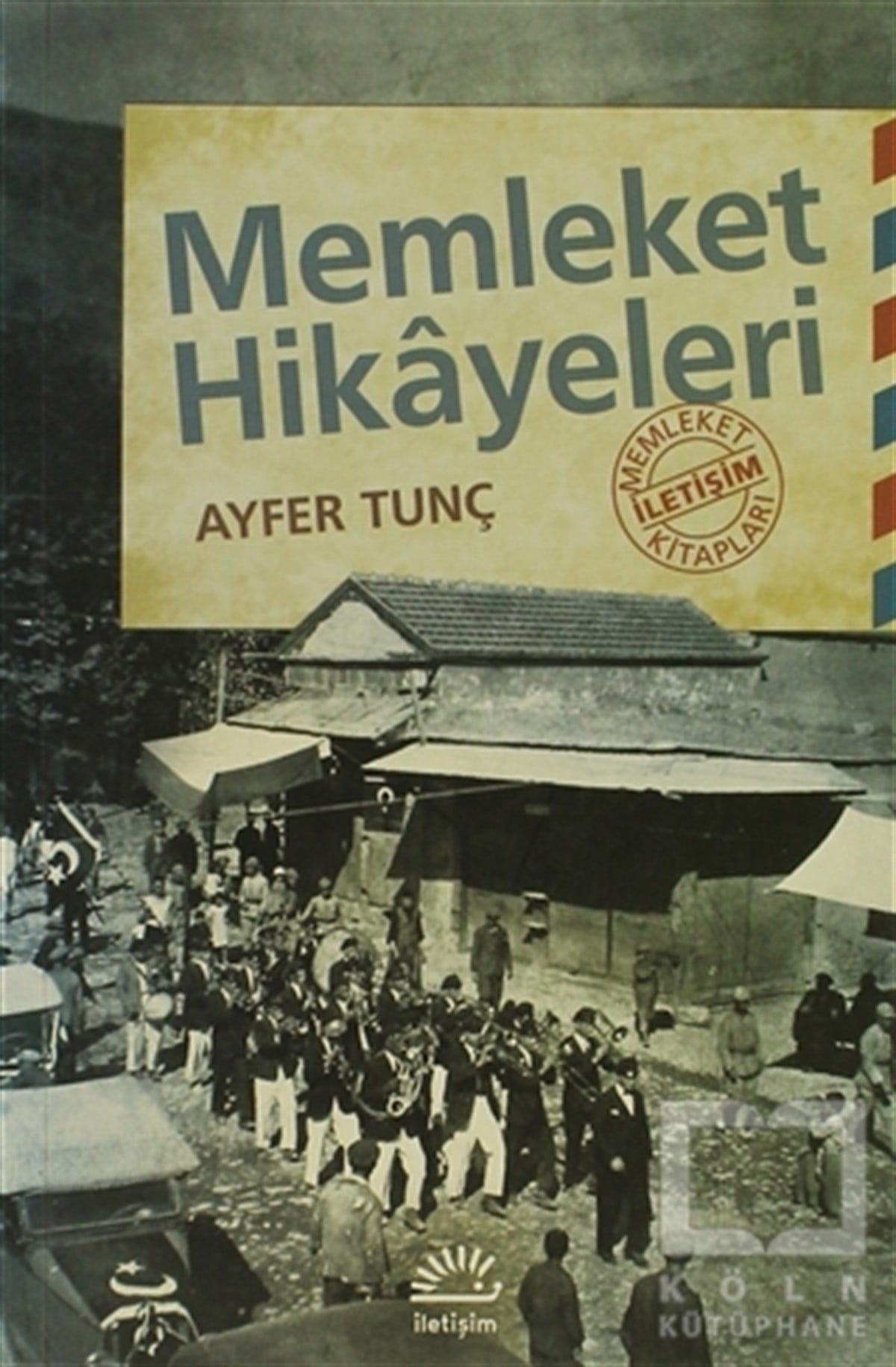 Ayfer TunçÖyküMemleket Hikayeleri