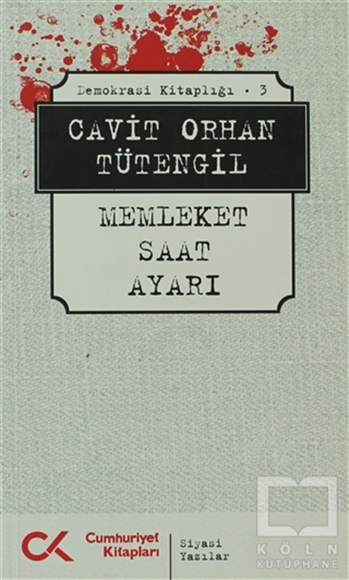 Cavit Orhan TütengilDünya Siyaseti ve PolitikasıMemleket Saat Ayarı