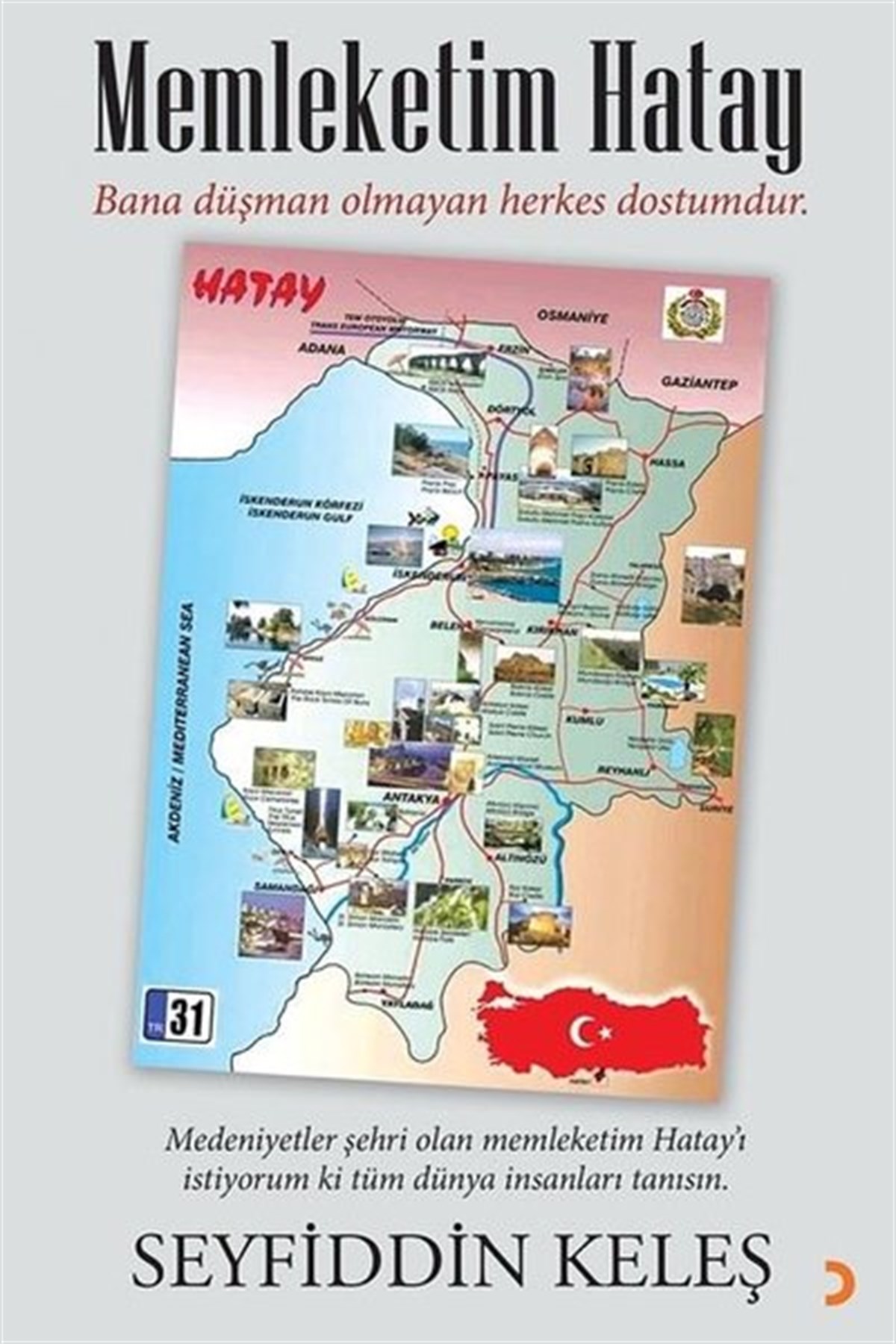 Seyfiddin KeleşAnı & Mektup & Günlük KitaplarıMemleketim Hatay