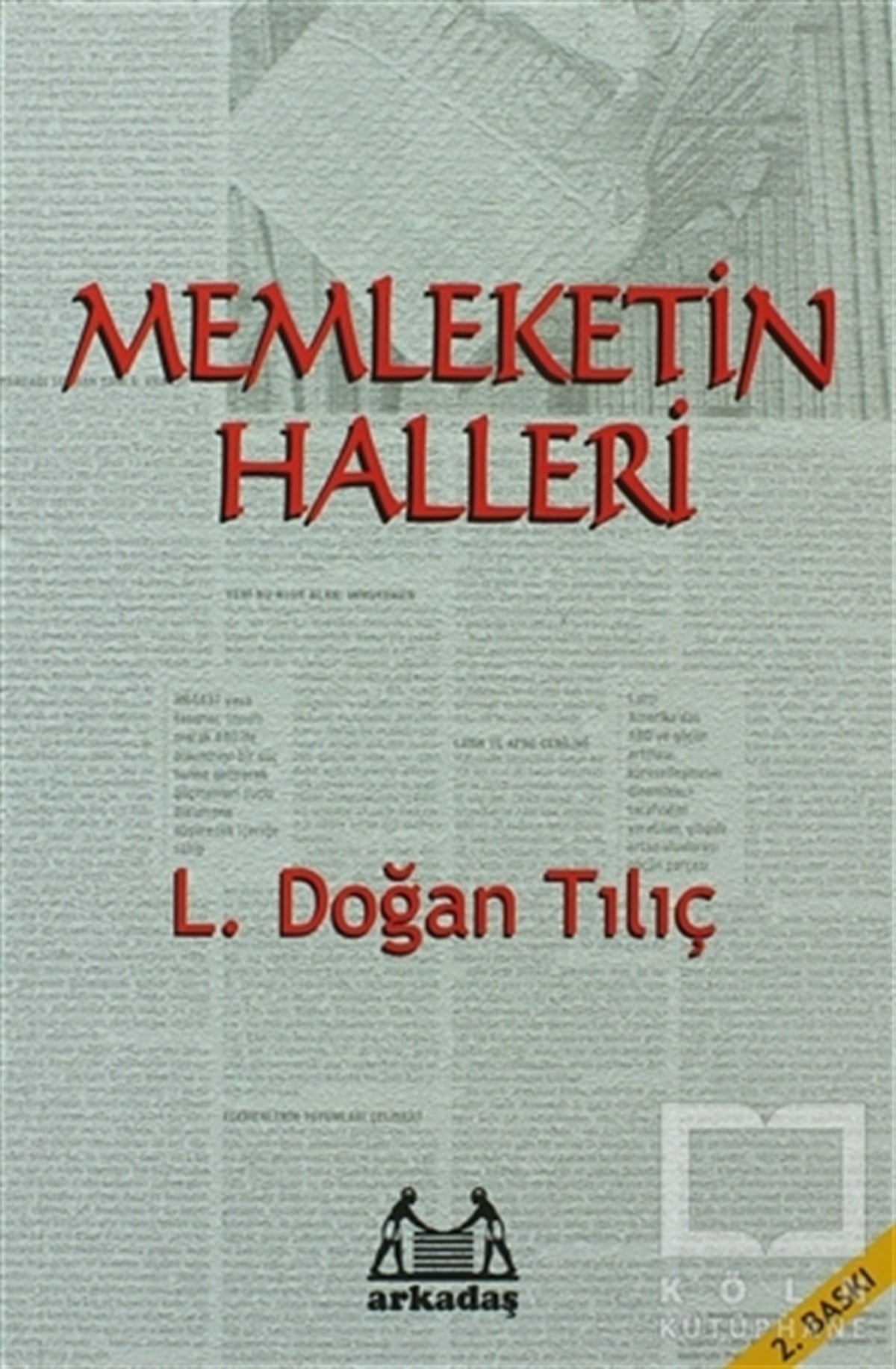 L. Doğan TılıçDiğerMemleketin Halleri