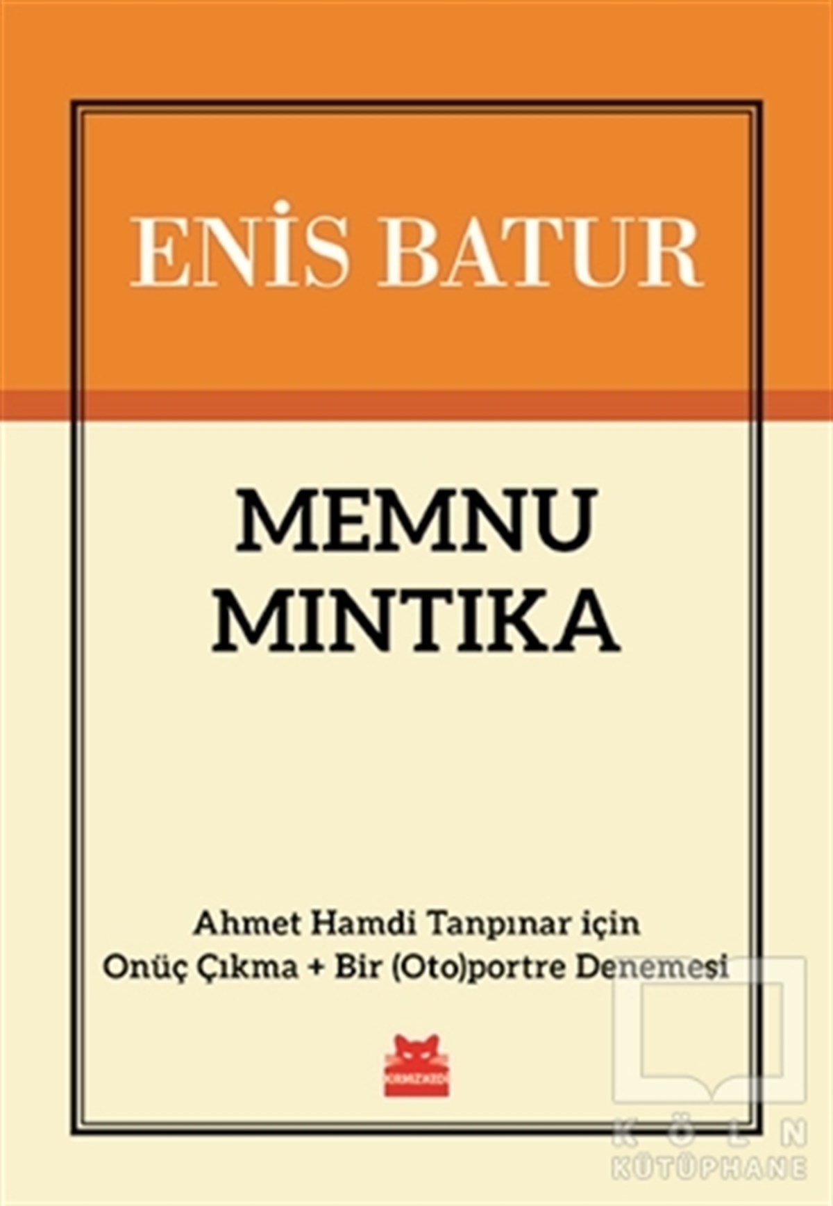 Enis BaturAraştırma-İnceleme-ReferansMemnu Mıntıka