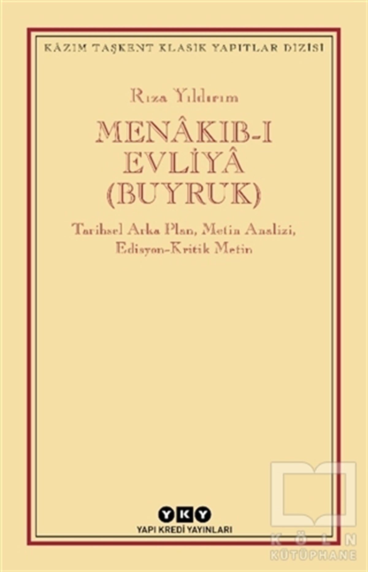 Rıza YıldırımDünya Klasikleri & Klasik KitaplarMenakıb-ı Evliya (Buyruk)