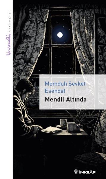 Memduh Şevket EsendalTürk KlasikMendil Altında - Livaneli Kitaplığı