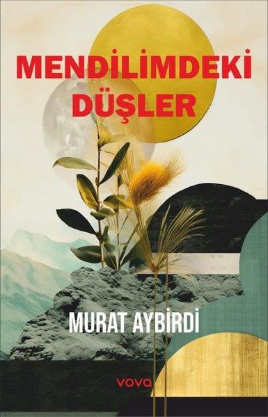 Murat AybirdiTürk RomaniMendilimdeki Düşler