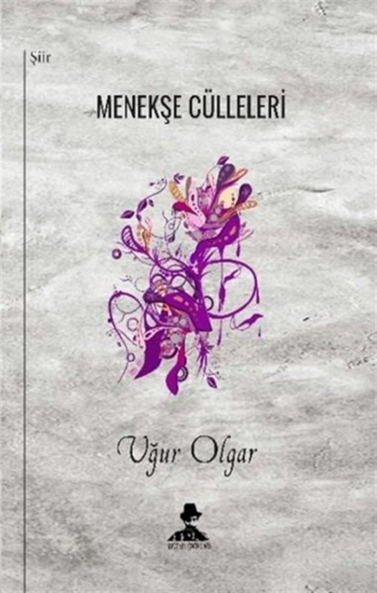 Uğur OlgarTürk ŞiiriMenekşe Cülleleri