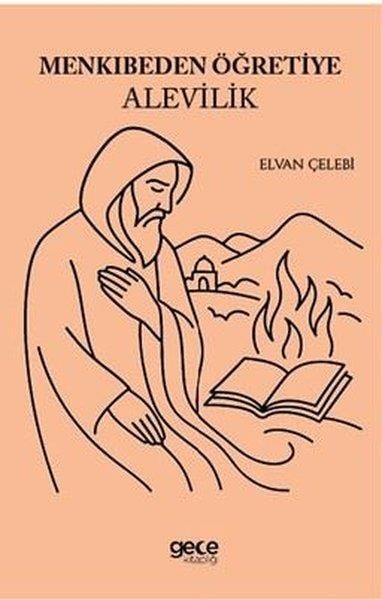 Elvan ÇelebiAlevilik & Bektaşilik KitaplarıMenkıbeden Öğretiye Alevilik
