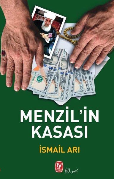 İsmail ArıTürkiye Siyaseti ve Politikası KitaplarıMenzil'in Kasası