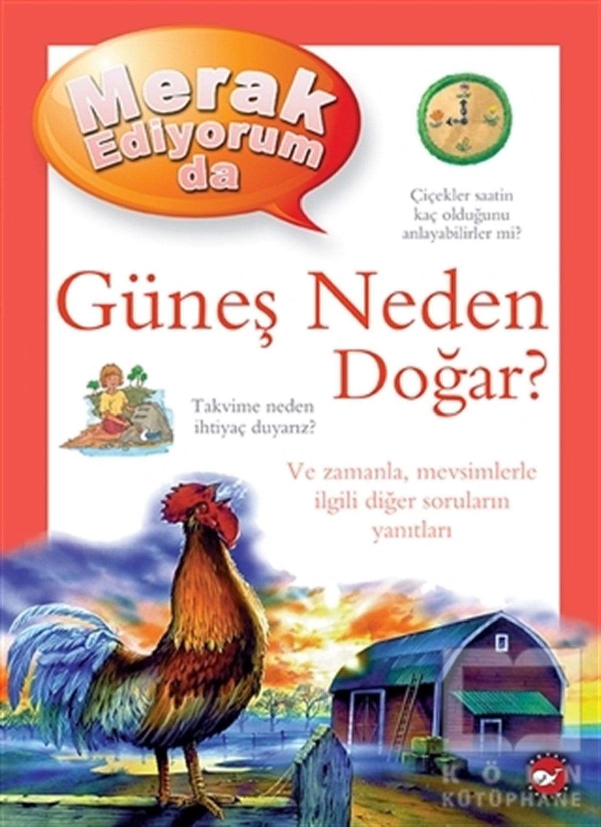 Brenda WalpoleBilimsel Çocuk KitaplarıMerak Ediyorum da Güneş Neden Doğar?