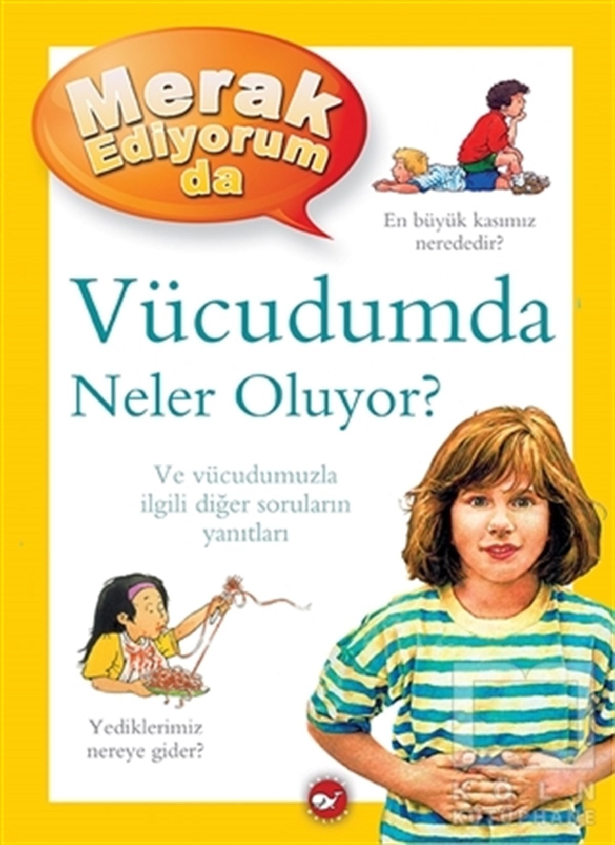 Brigid AvisonBilimsel Çocuk KitaplarıMerak Ediyorum da Vücudumda Neler Oluyor?