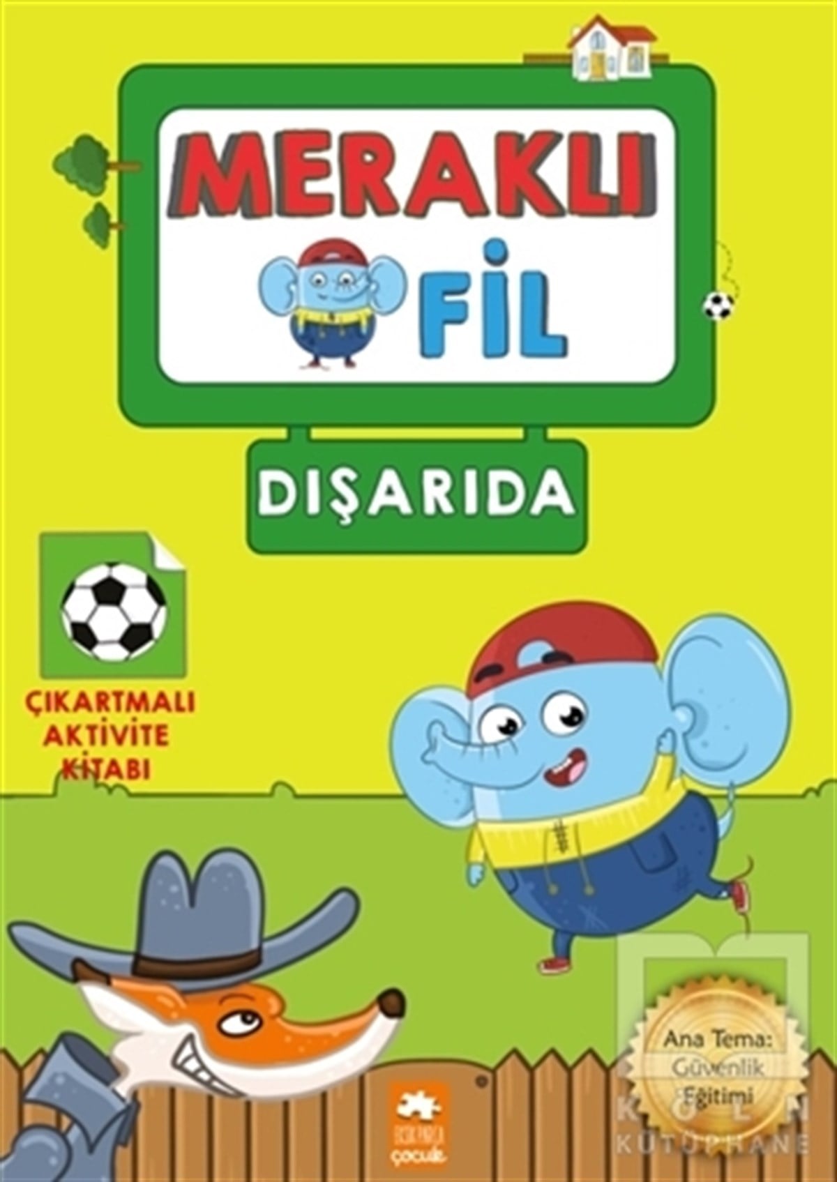 KolektifÇıkartmalı KitaplarMeraklı Fil - Dışarıda
