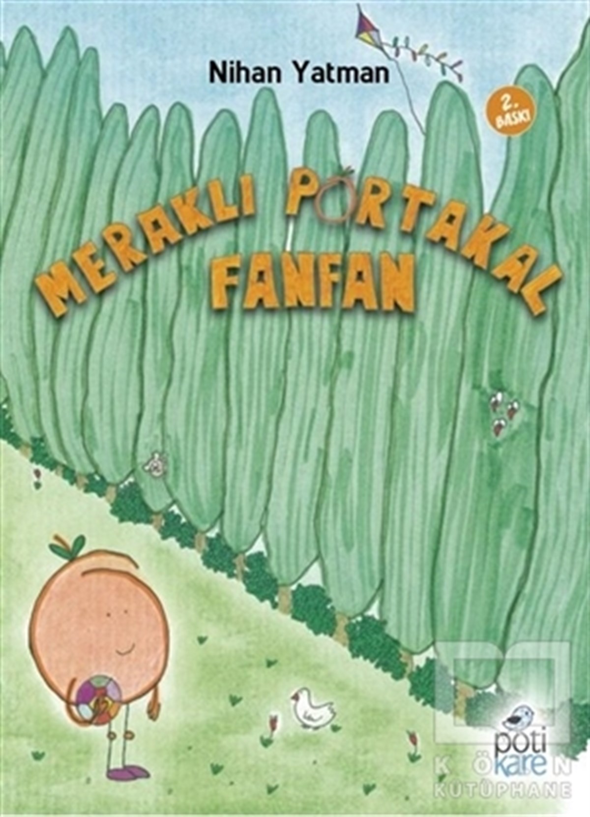 Nihan YatmanOkul Öncesi Çocuk KitaplarıMeraklı Portakal Fanfan