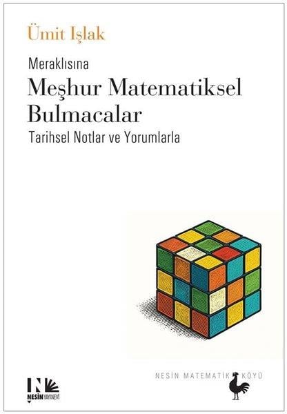 Ümit IşlakMatematik KitaplarıMeraklısına Meşhur Matematiksel Bulmacalar - Tarihsel Notlar ve Yorumlarla
