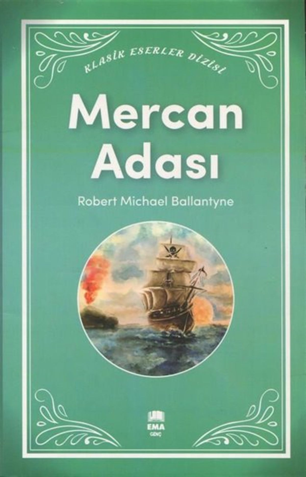 Robert Michael BallantyneTürk Klasik Çocuk KitaplarıMercan Adası - Klasik Eserler Dizisi
