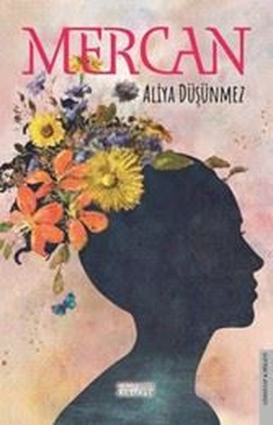 Aliya DüşünmezTürk RomaniMercan
