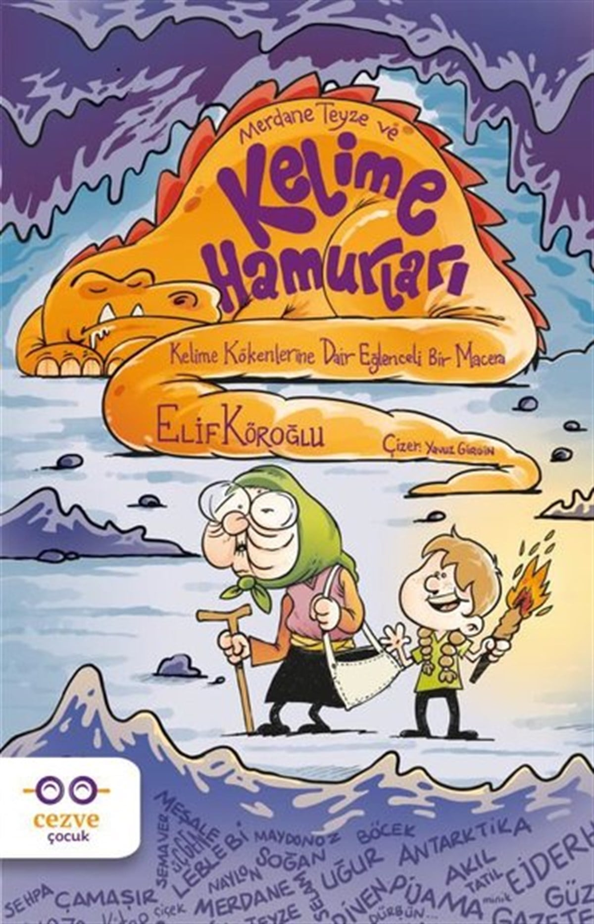 Elif KöroğluÇocuk Gençlik RomanlarıMerdane Teyze ve Kelime Hamurları