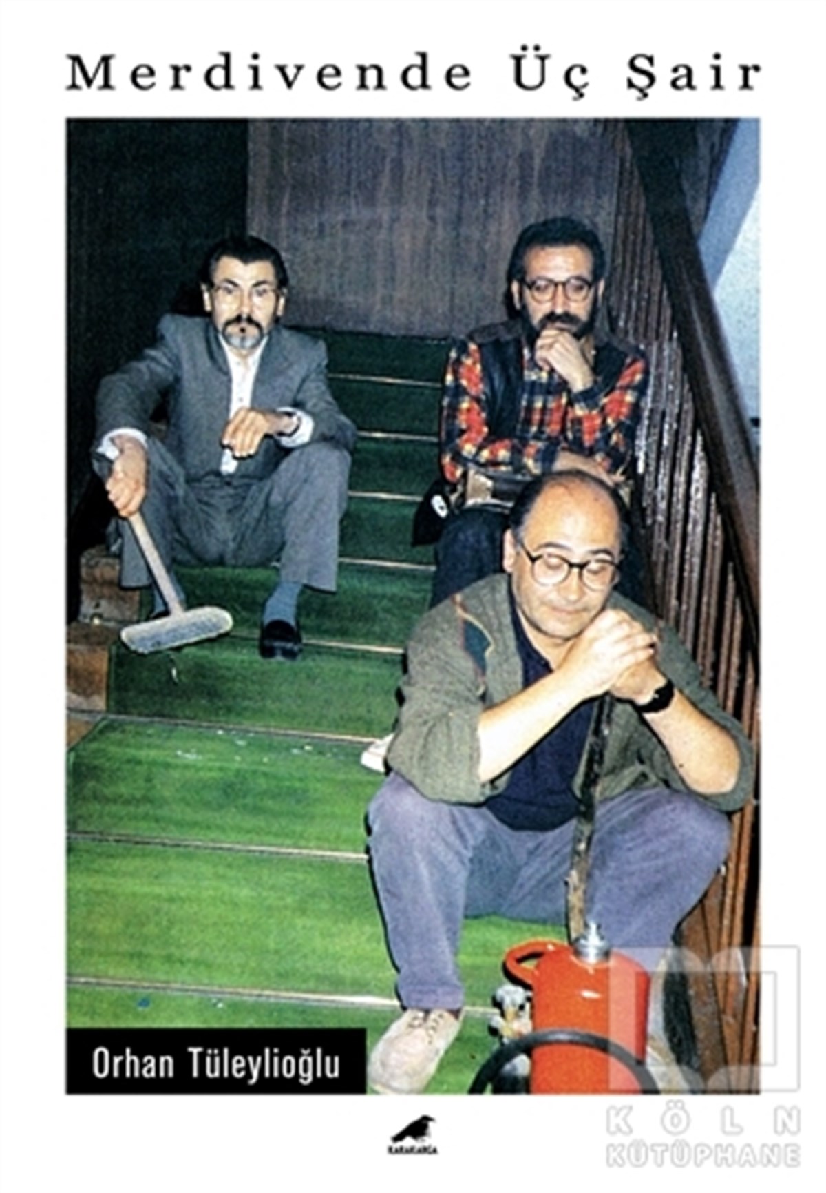 Orhan TüleylioğluAntoloji KitaplarıMerdivende Üç Şair