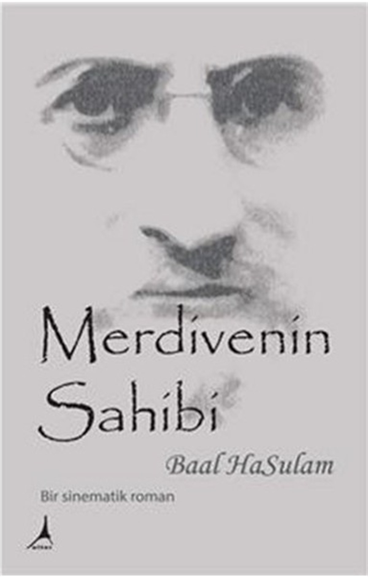 Baal HasulamDünya RomanMerdivenin Sahibi