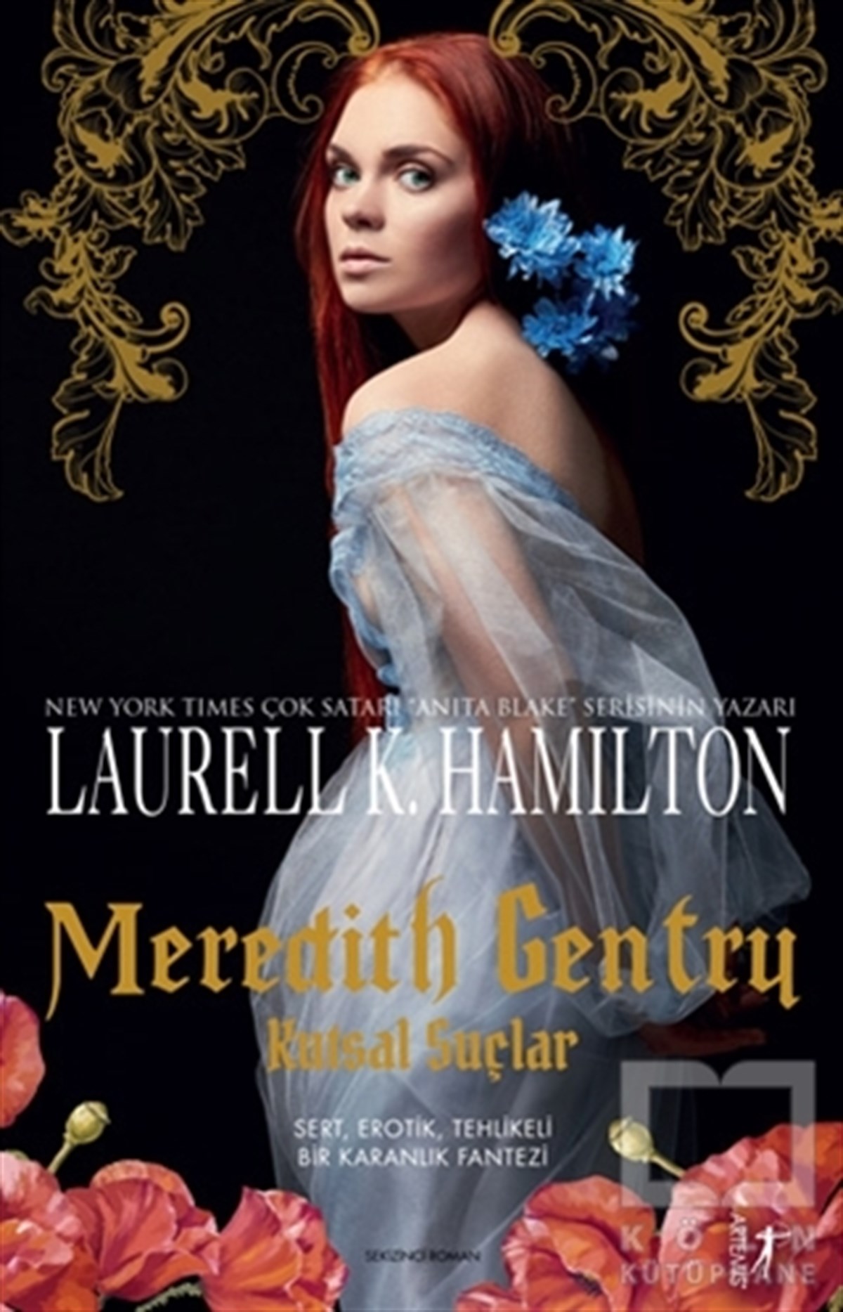 Laureii K. HamiltonTürkçe RomanlarMeredith Gentry - Kutsal Suçlar