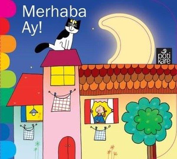 Giovanna MantegazzaOkul Öncesi KitaplariMerhaba Ay!